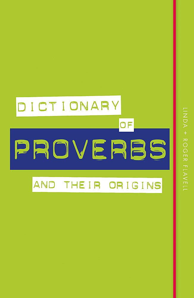 Dictionary of Proverbs and Their Origins Social Sciences