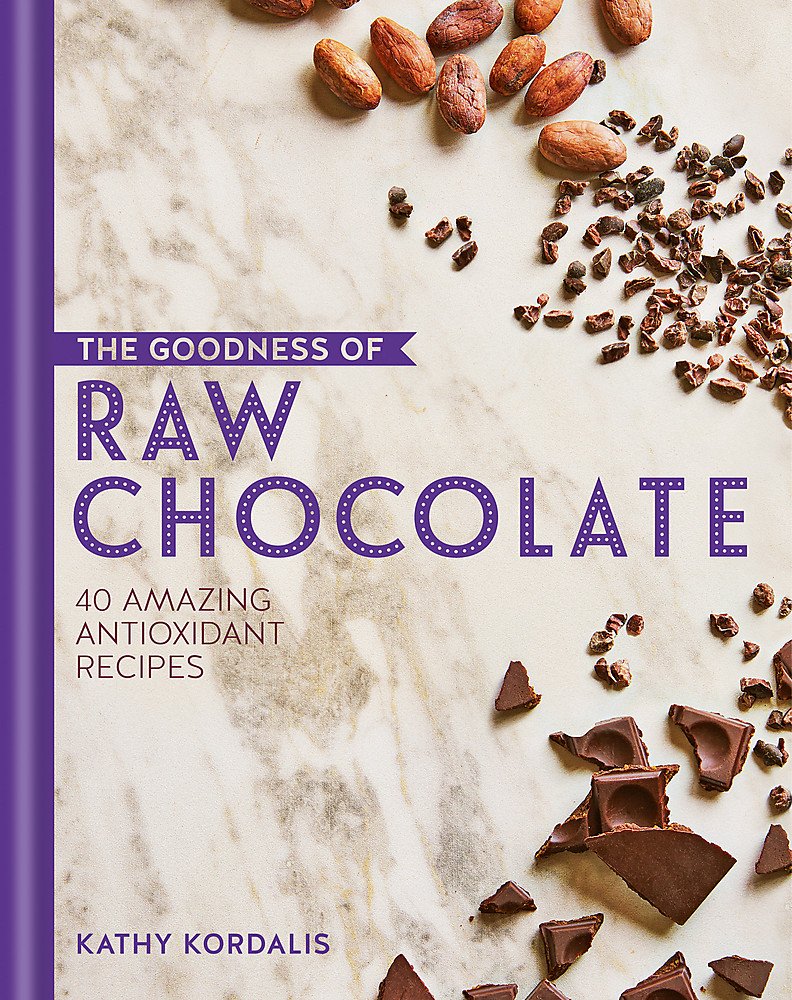 The Goodness of Raw Chocolate: 40 amazing antioxidant recipes Leisure, Home & Garden
