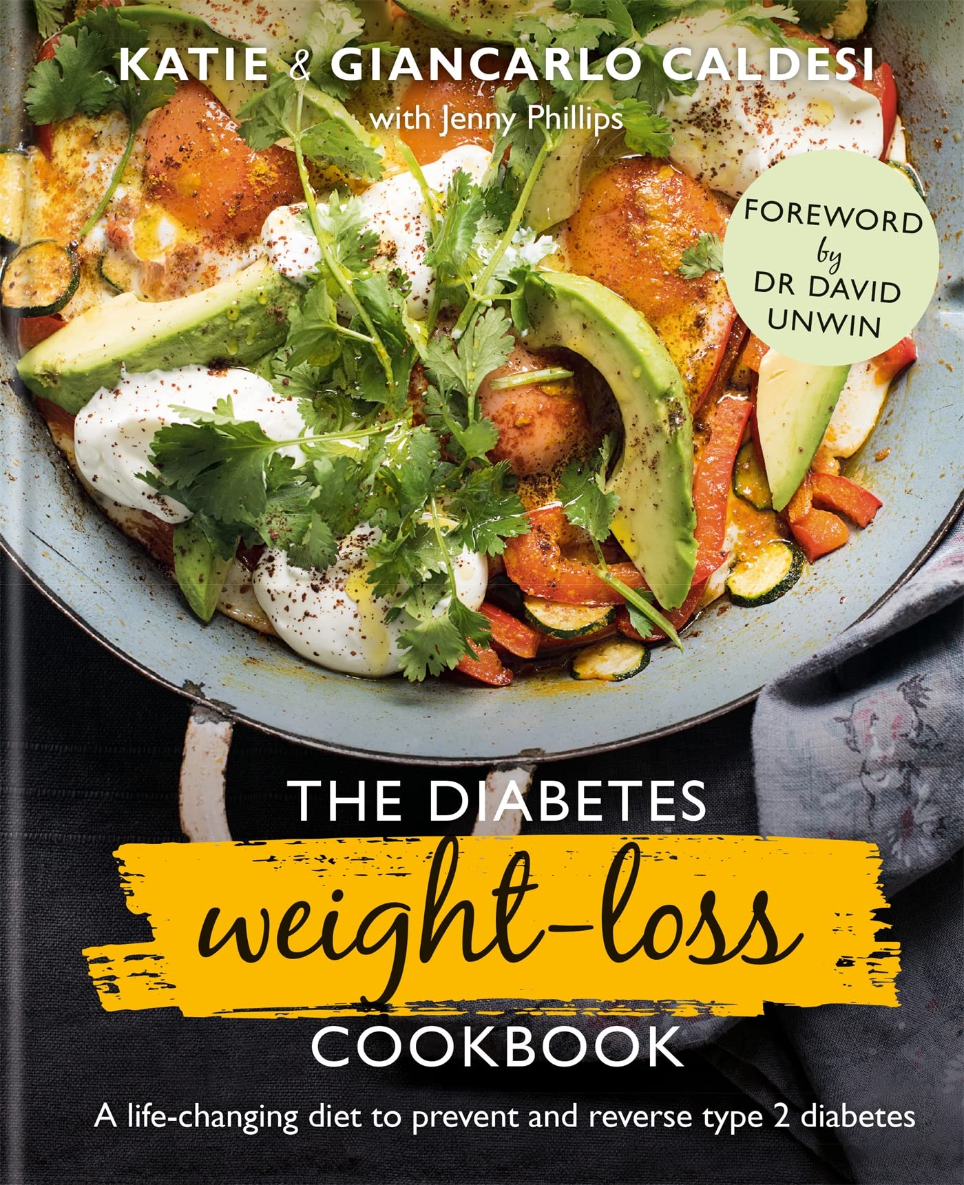 The Diabetes Weight Loss Cookbook: A Life-Changing Diet to Prevent and Reverse Type 2 Diabetes Medicine