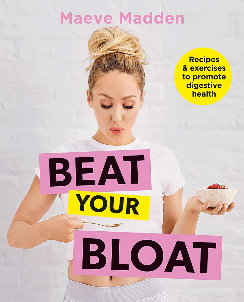 Beat your Bloat: Recipes & exercises to promote digestive health Leisure, Home & Garden