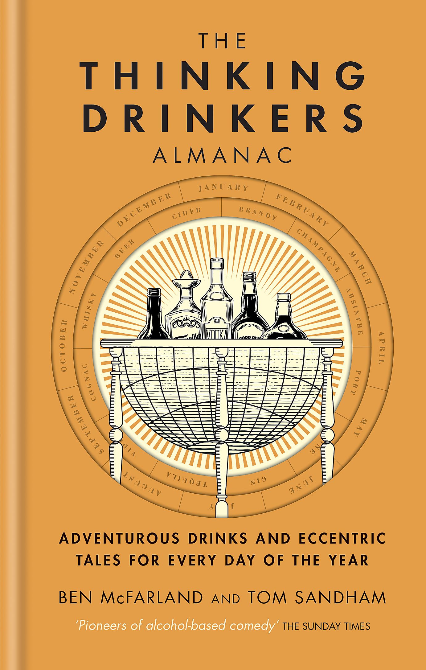 The Thinking Drinkers Almanac: Drinks for Every Day of the Year Leisure, Home & Garden