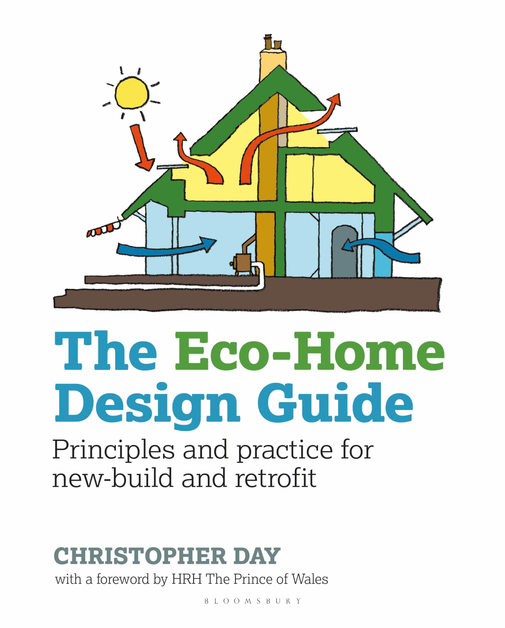 The Eco-Home Design Guide: Principles and practice for new-build and retrofit book