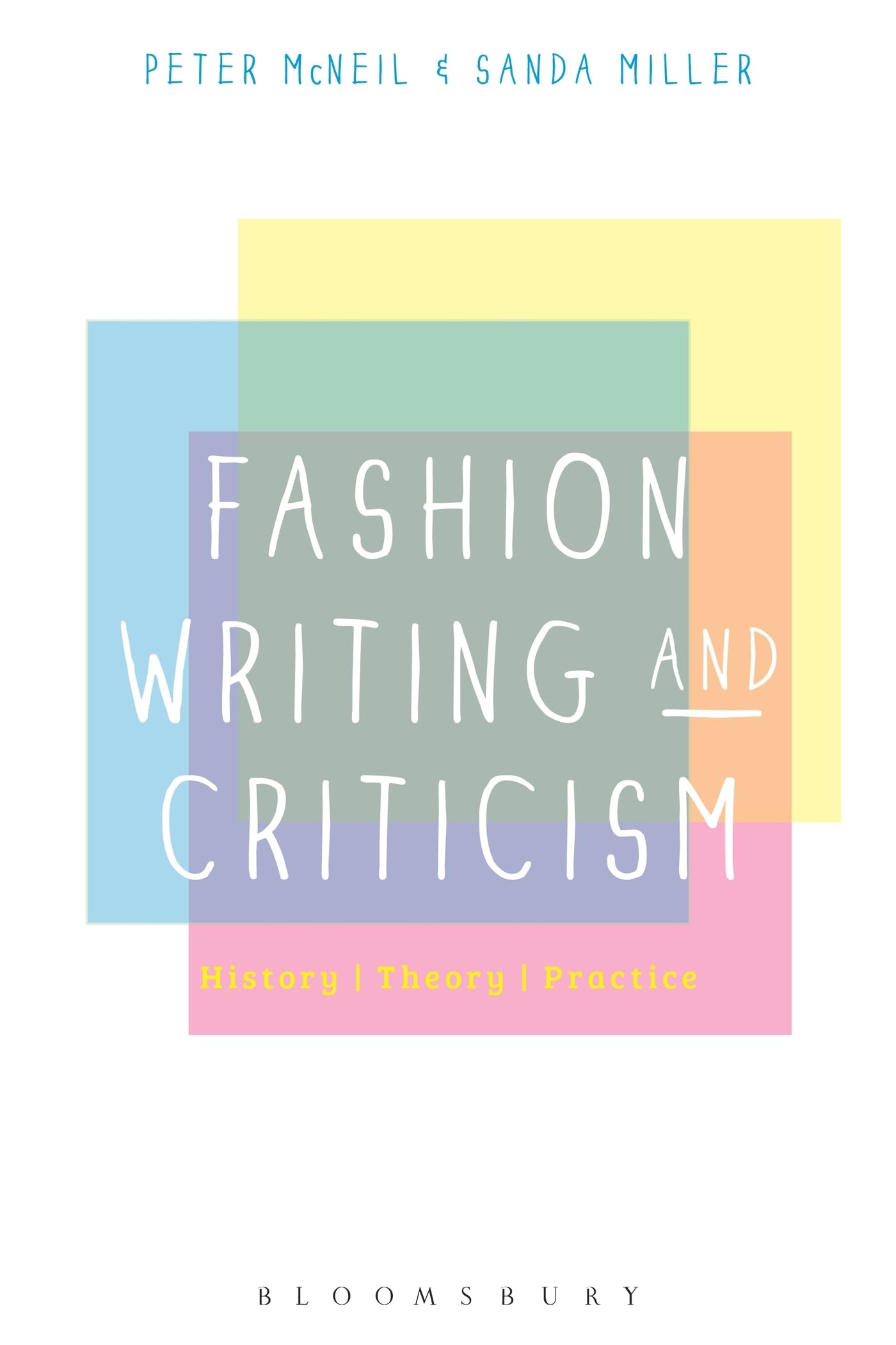 Fashion Writing and Criticism: History, Theory, Practice Media & Communication