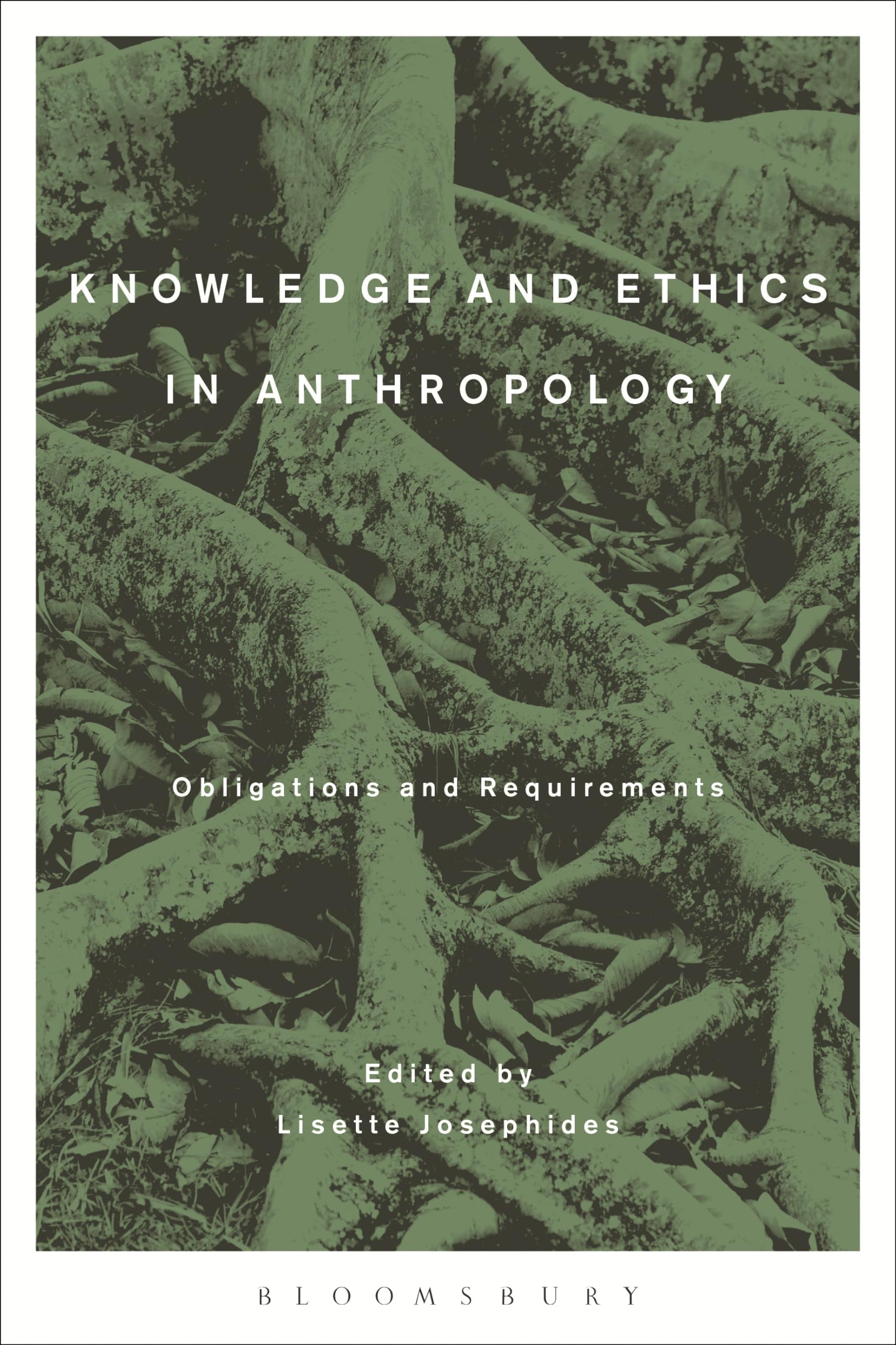 Knowledge and Ethics in Anthropology: Obligations and Requirements (Criminal Practice Series) Philosophy