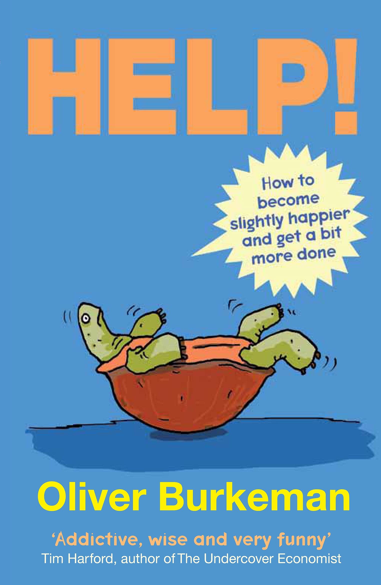 HELP!: How to Become Slightly Happier and Get a Bit More Done Essays & Short Stories
