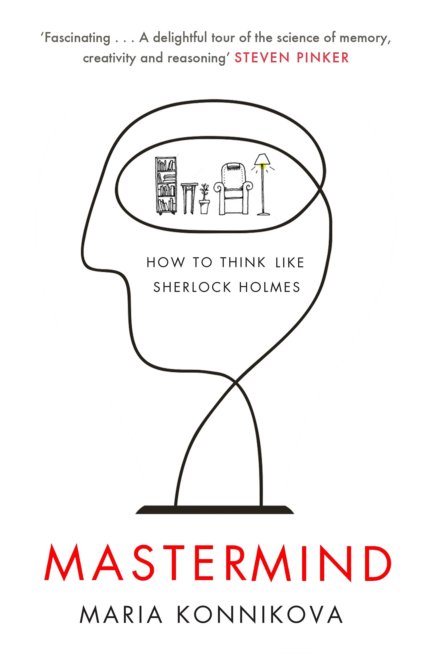 Mastermind: How to Think Like Sherlock Holmes Natural Sciences
