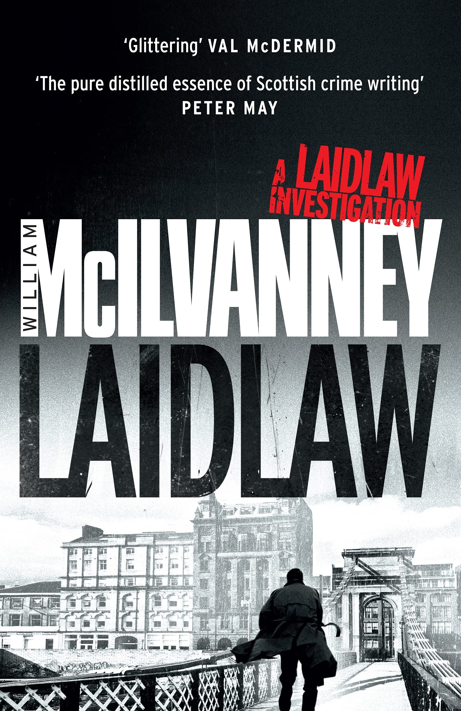 Laidlaw: A Laidlaw Investigation. Nominated for the Coventry Inspiration Book Awards 2013 and Winner of the CWA John Creasey (New Blood) Dagger 1977 (Laidlaw Trilogy) Contemporary literature Books