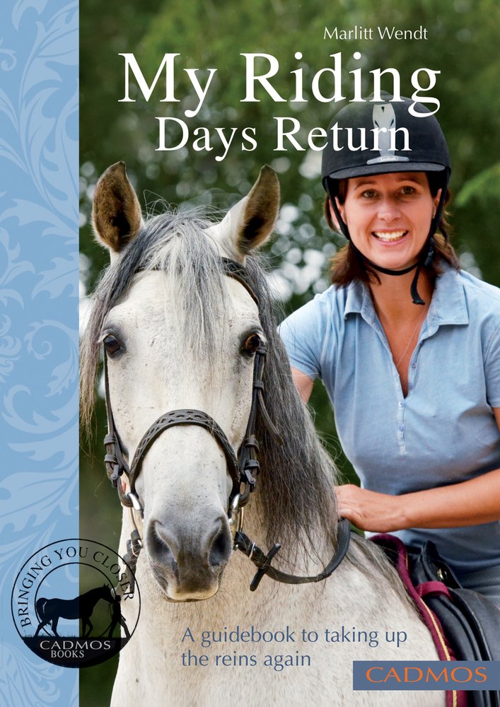 My Riding Days Return: A guidebook to taking up the reins again Pets