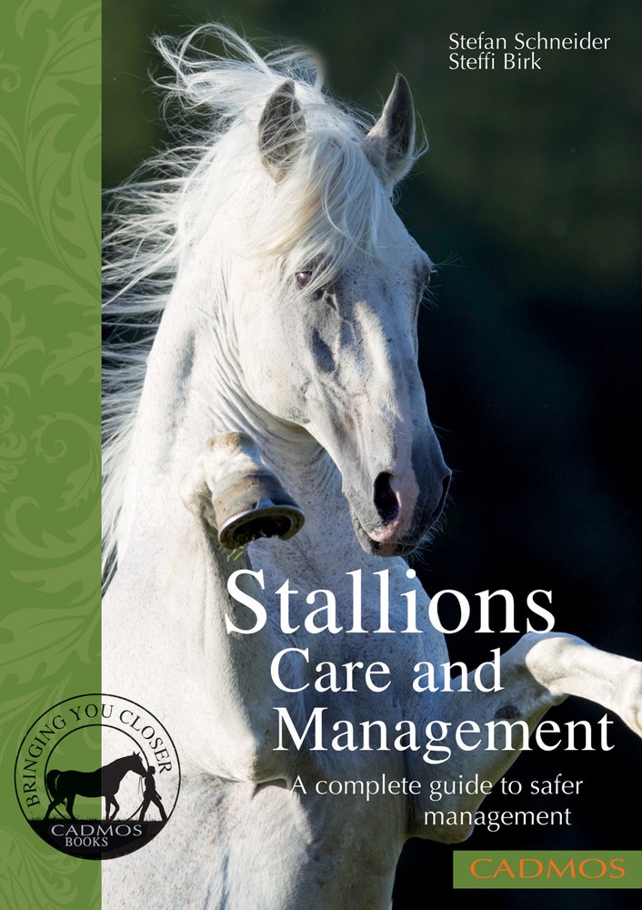 Stallions: Care and Management: A Complete Guide to Safer Management Mathematics