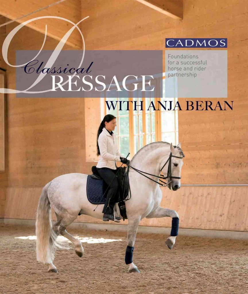 Classical Dressage with Anja Beran: Foundations for a Successful Horse and Rider Partnership Pets