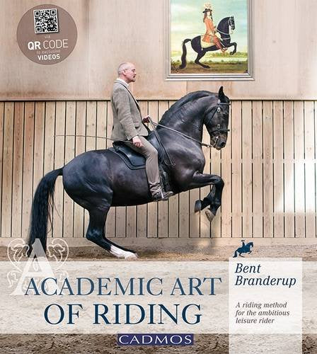 Academic Art of Riding: A Riding Method for the Ambitious Leisure Rider Leisure & Fun