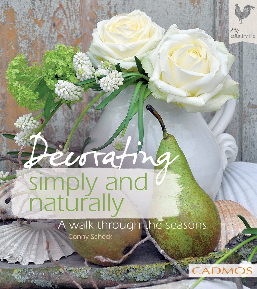 Decorating Simply and Naturally: A Walk Through the Seasons Hobbies & Crafts