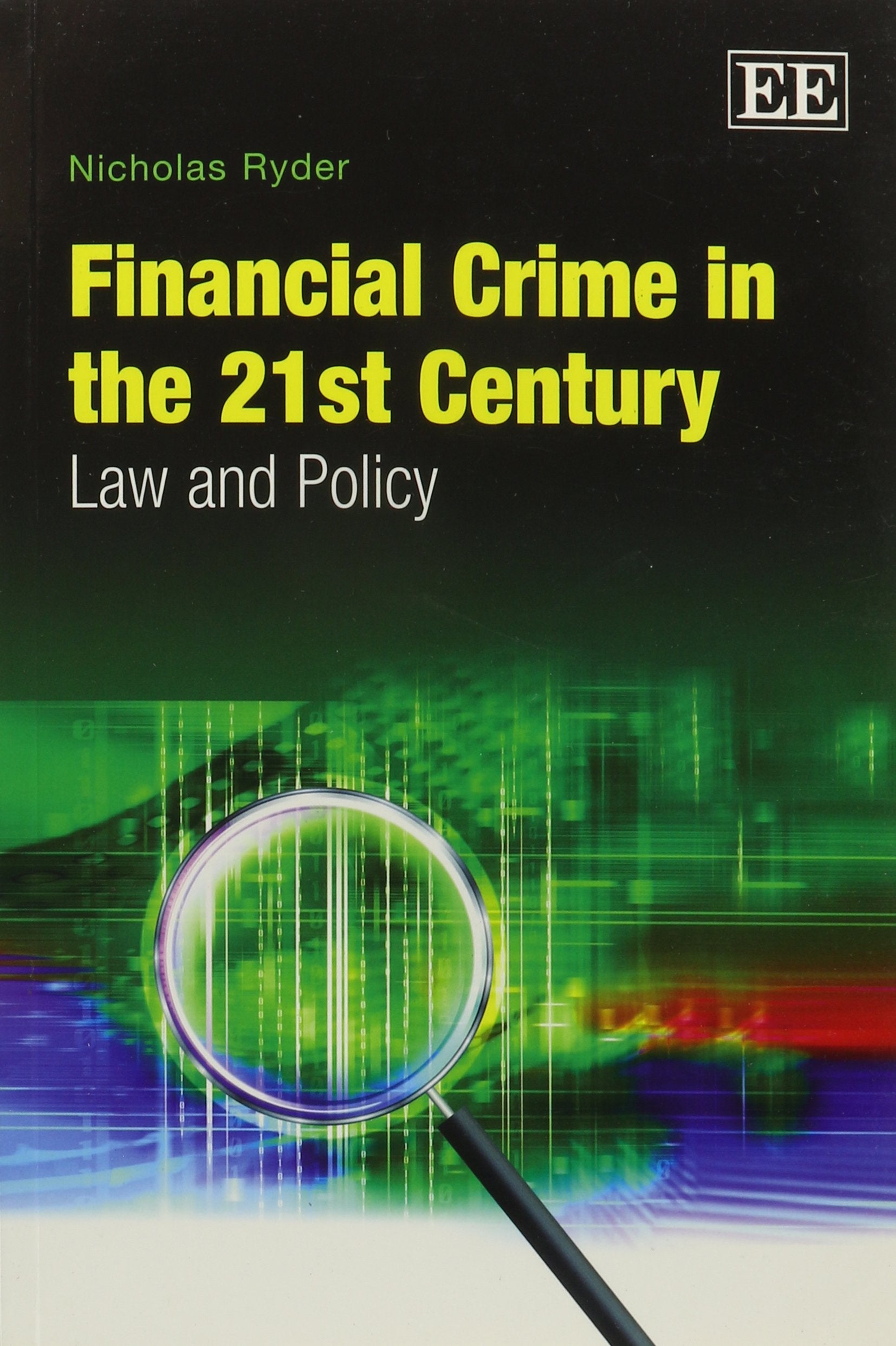 Financial Crime in the 21st Century: Law and Policy book