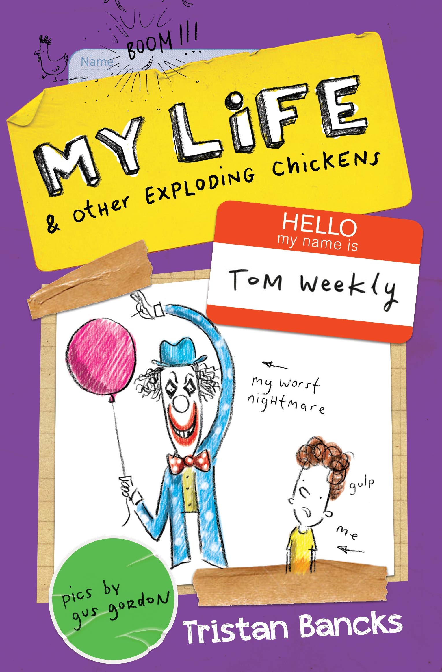 My Life & Other Exploding Chickens: Volume 4 (My Life and Other Stuff, Band 4) Novels & Short Stories