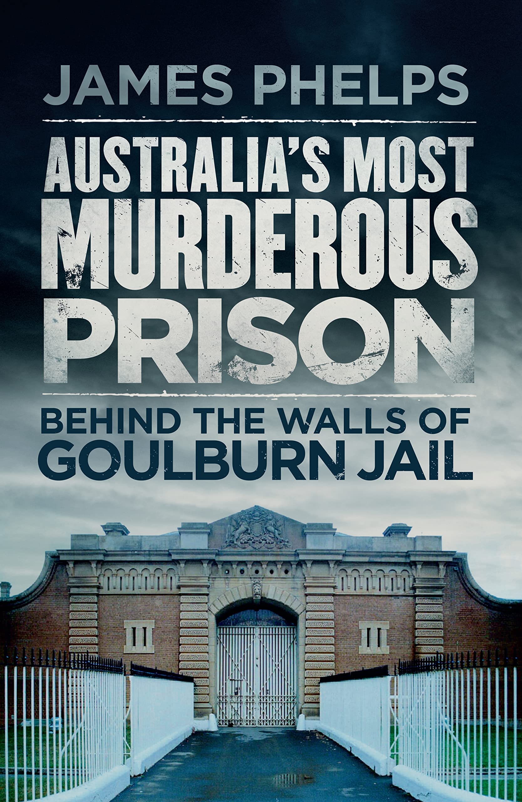 Australia's Most Murderous Prison: Behind the Walls of Goulburn Jail Law