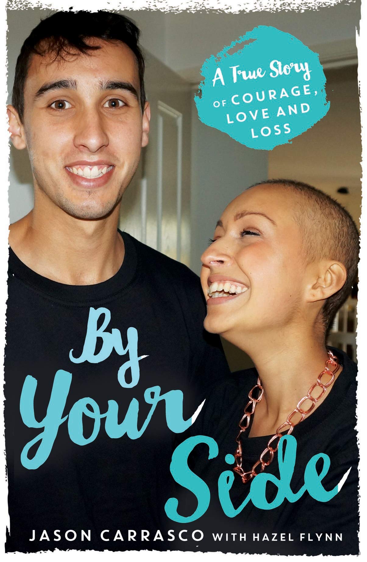 By Your Side: A True Story of Courage, Love and Loss Science