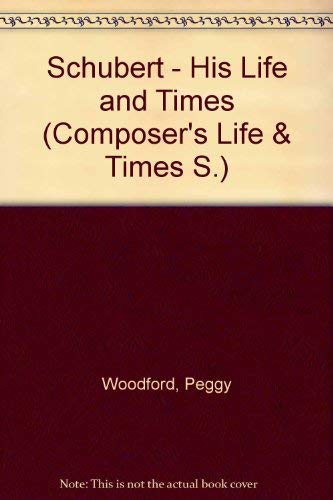 Schubert - His Life and Times book