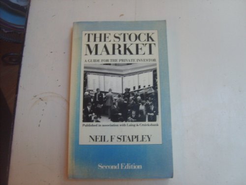Stock Market: A Guide for the Private Investor Business, Finance & Career