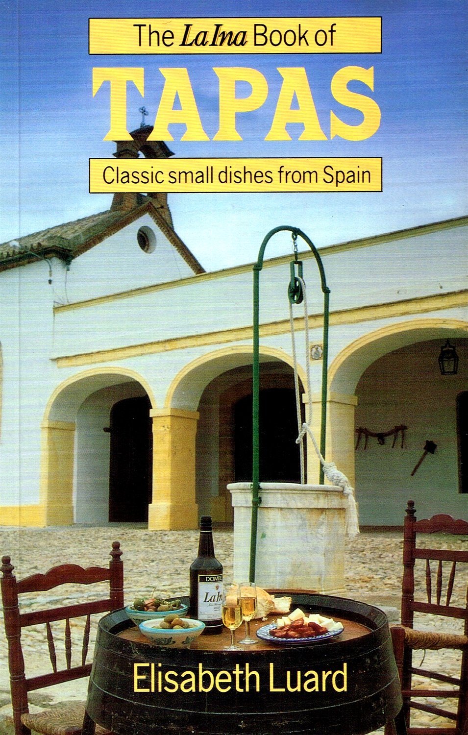 Laina Book of Tapas: Classic Small Dishes from Spain Leisure, Home & Garden