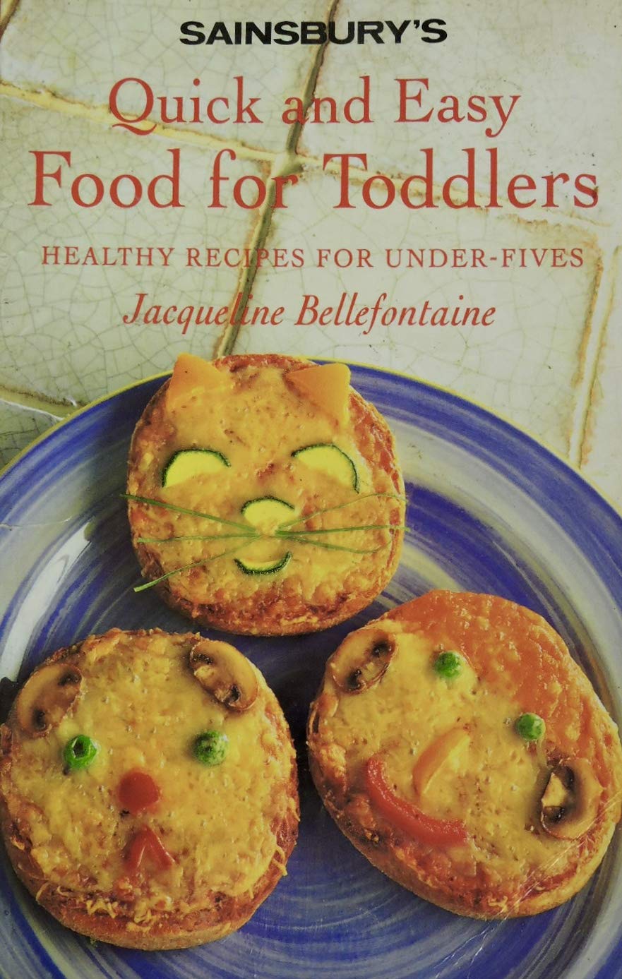 SAINSBURY'S QUICK AND EASY FOOD FOR TODDLERS. Books
