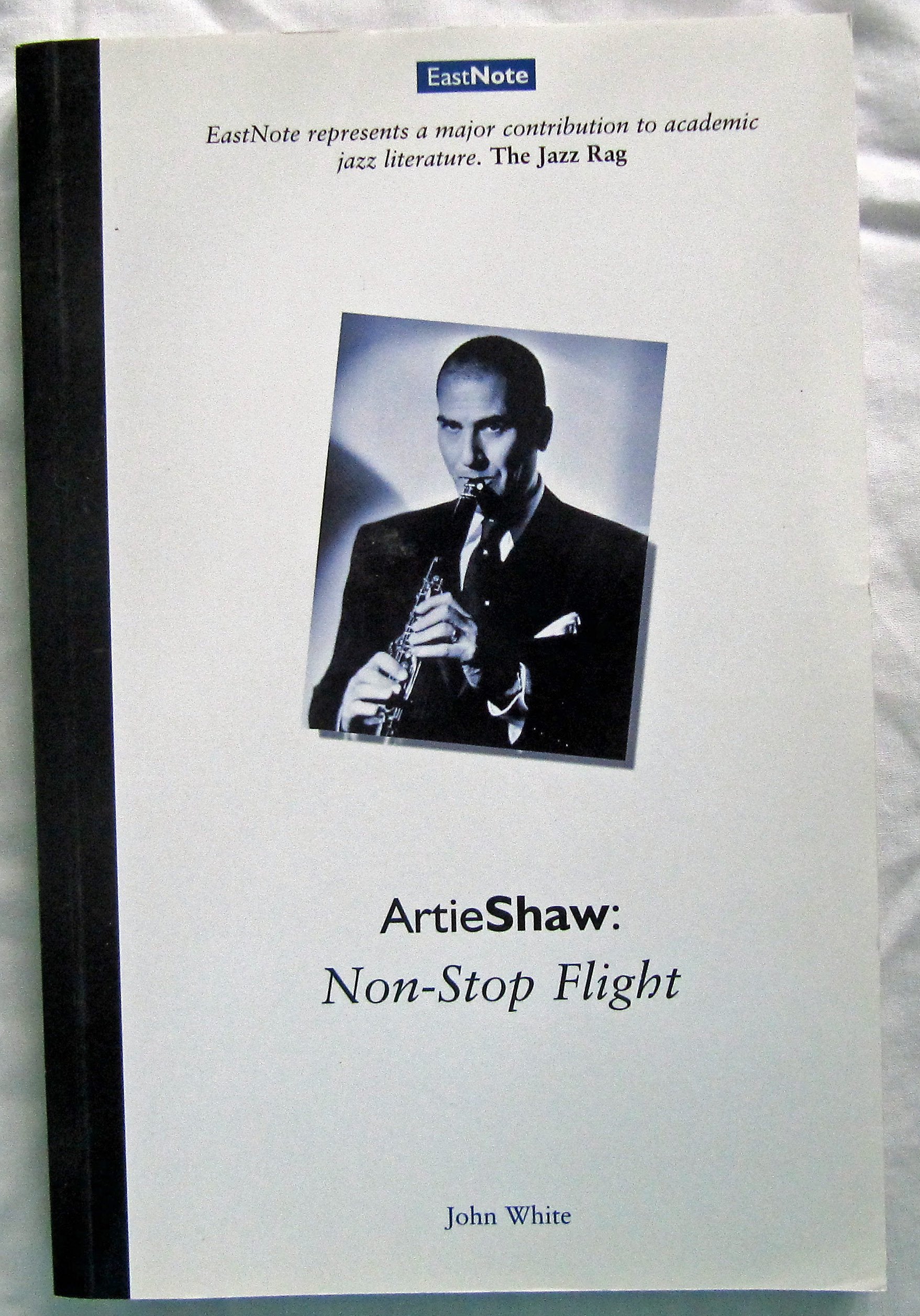 Non-Stop Flight: A Life of Artie Shaw book