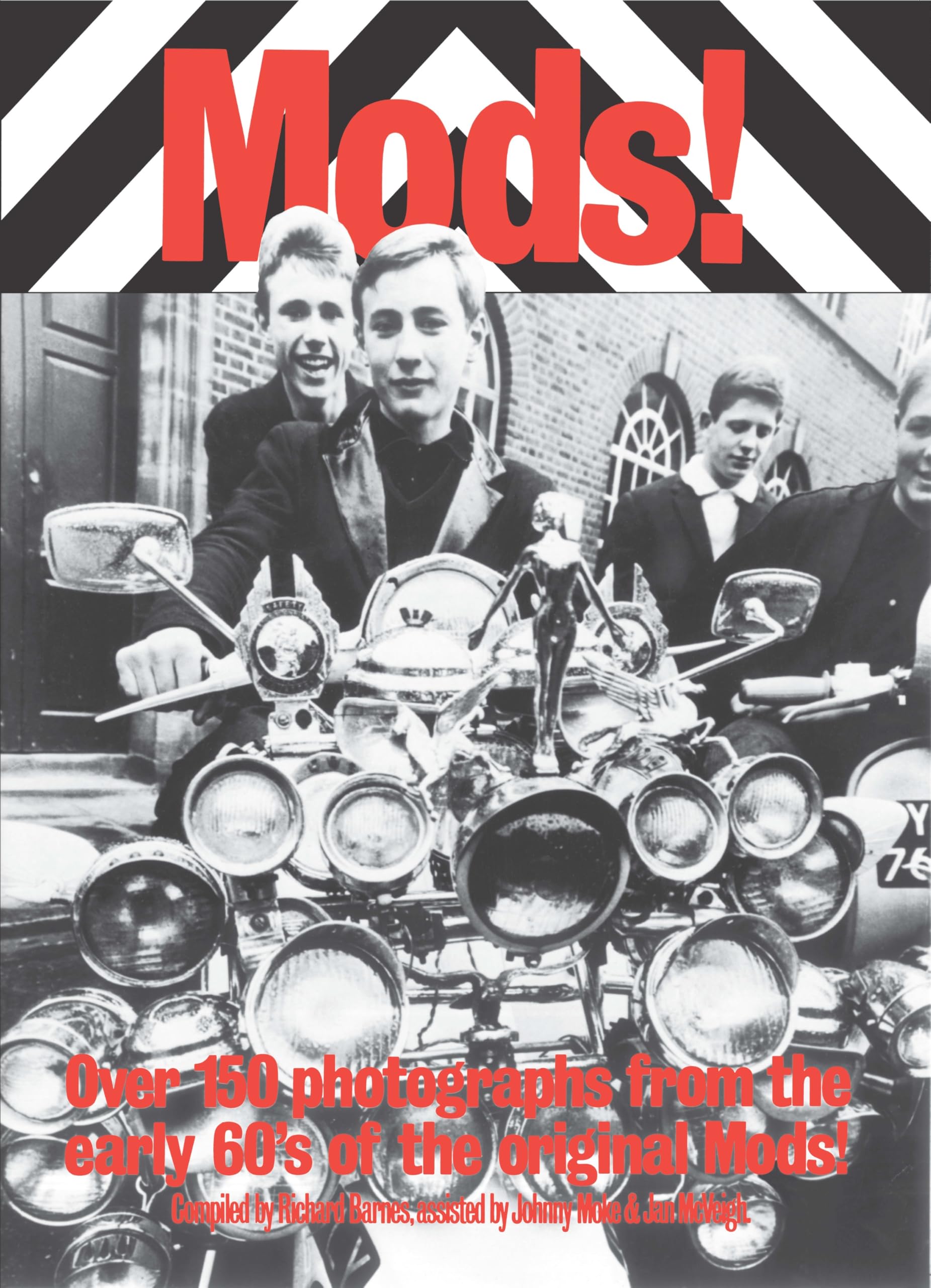 Mods!: Over 150 photographs from the early 60's of the Original Mods! Social Sciences