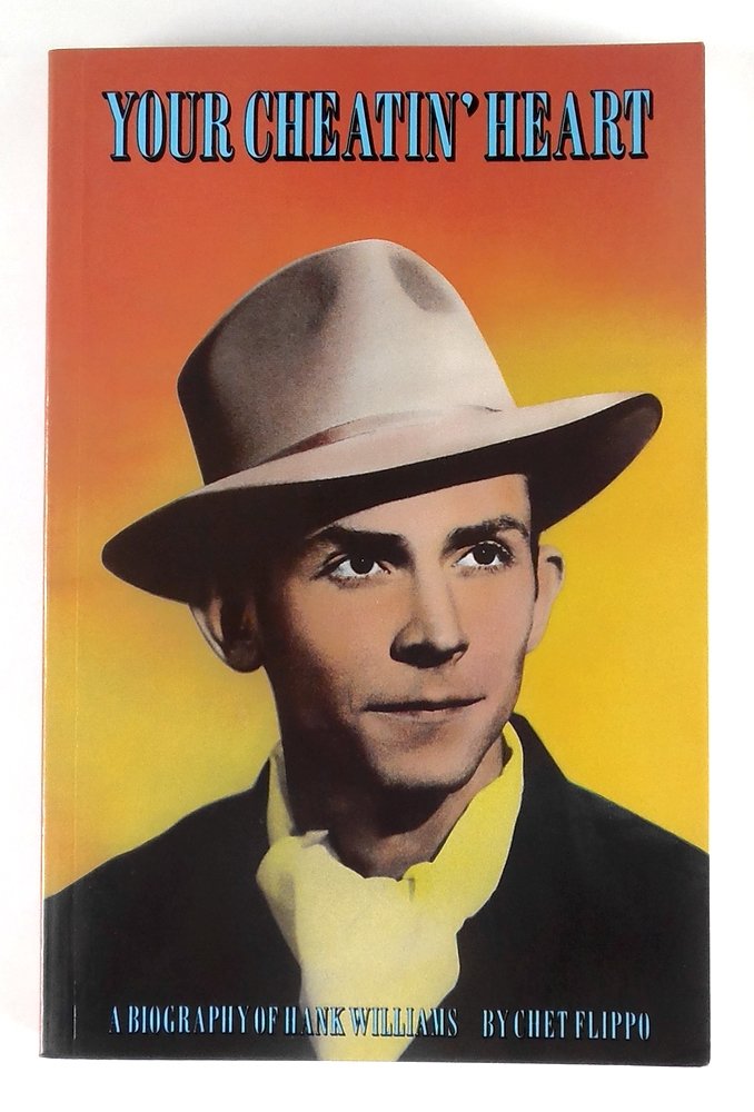 Your Cheatin' Heart: Biography of Hank Williams: A Biography of Hank Williams Social Sciences