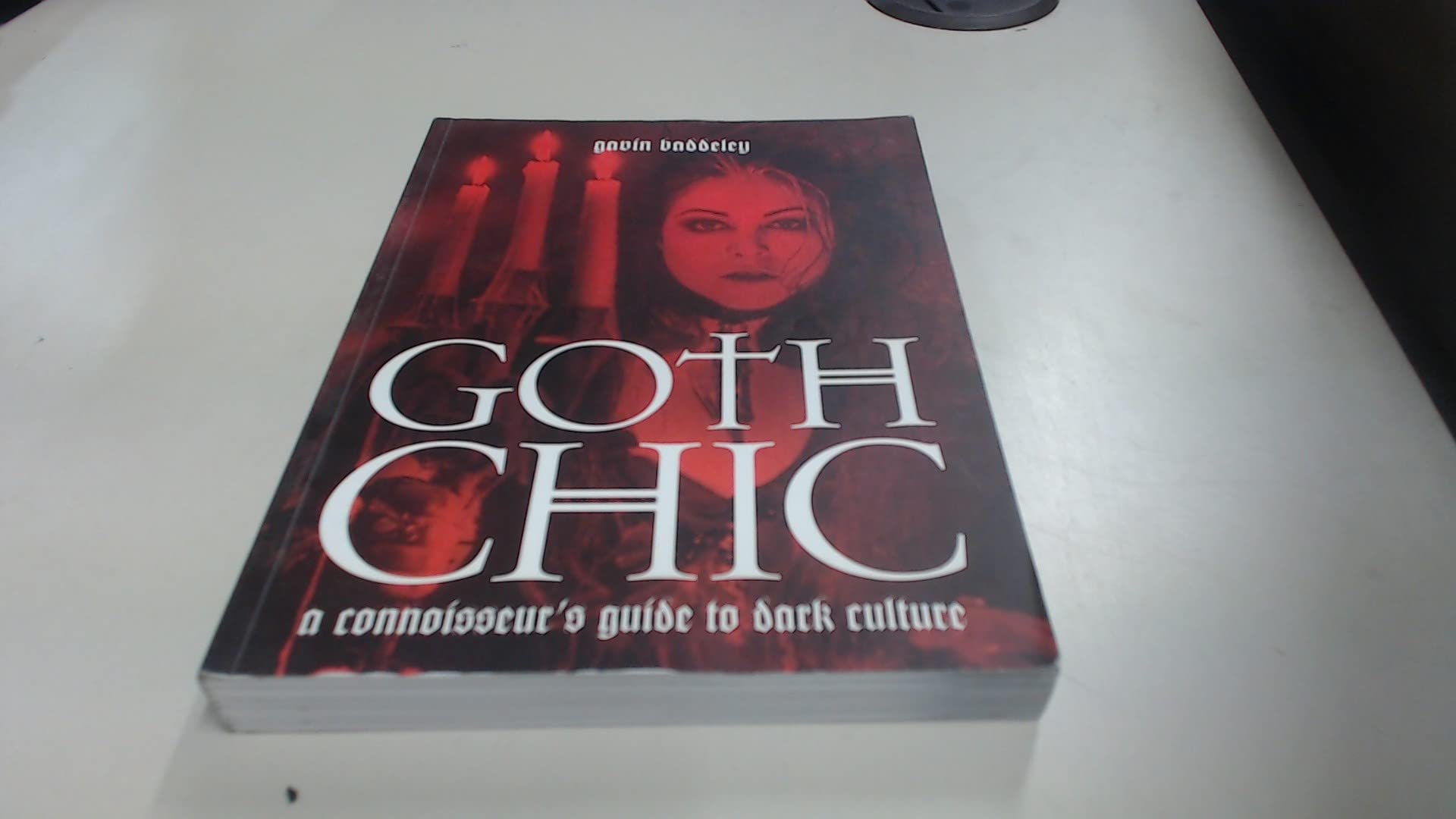 Goth Chic: A Connoisseur's Guide to Dark Culture Books