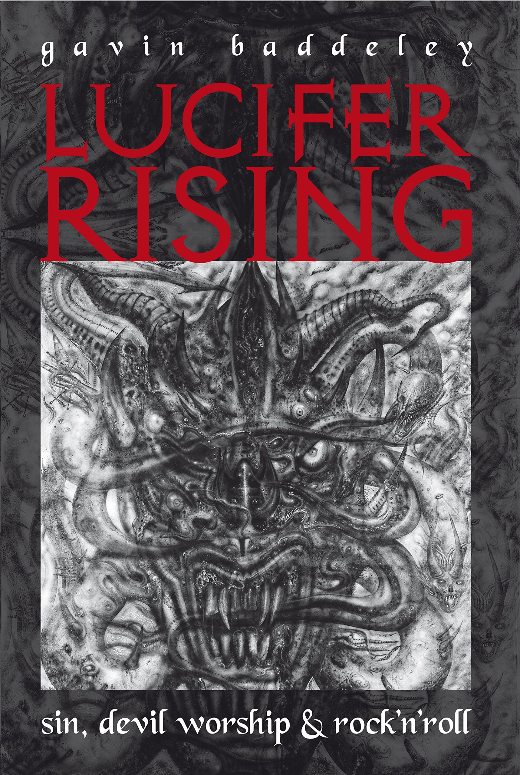 Lucifer Rising: A Book of Sin, Devil Worship and Rock 'n' Roll Film, Art & Culture
