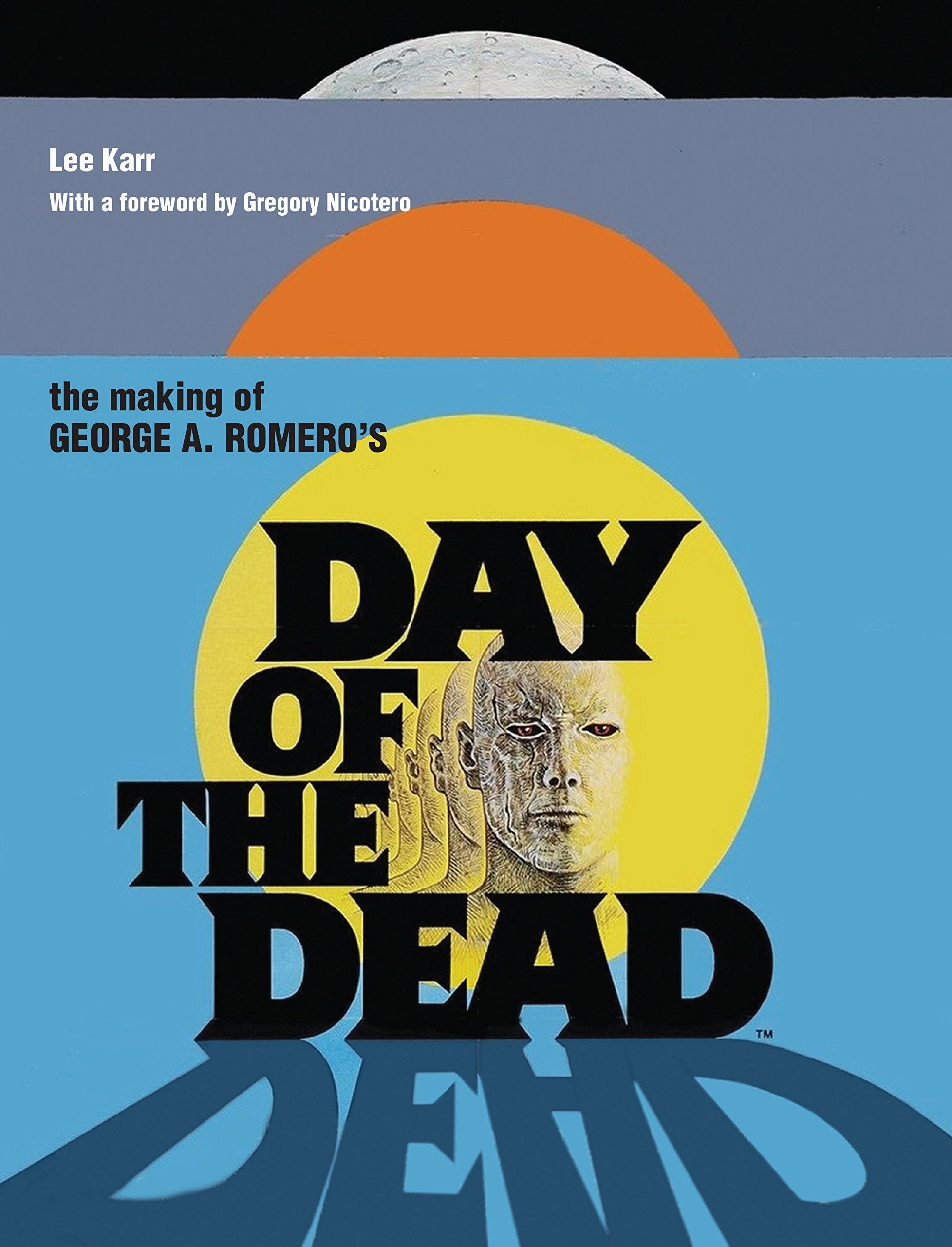 The Making of George A. Romero's Day of the Dead Horror & Mystery