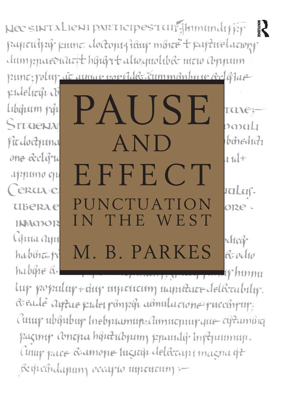 Pause and Effect: An Introduction to the History of Punctuation in the West Social Sciences
