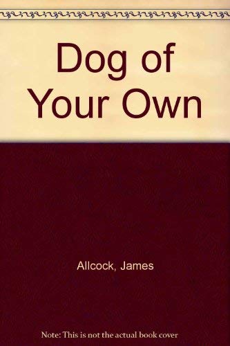 Dog of Your Own book