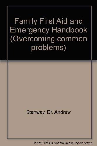 Family First Aid and Emergency Handbook (Overcoming common problems) Health, Nutrition & Fitness