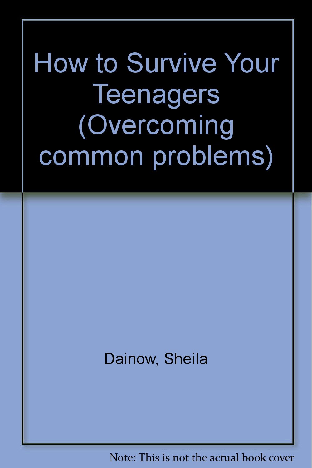 How to Survive Your Teenagers book