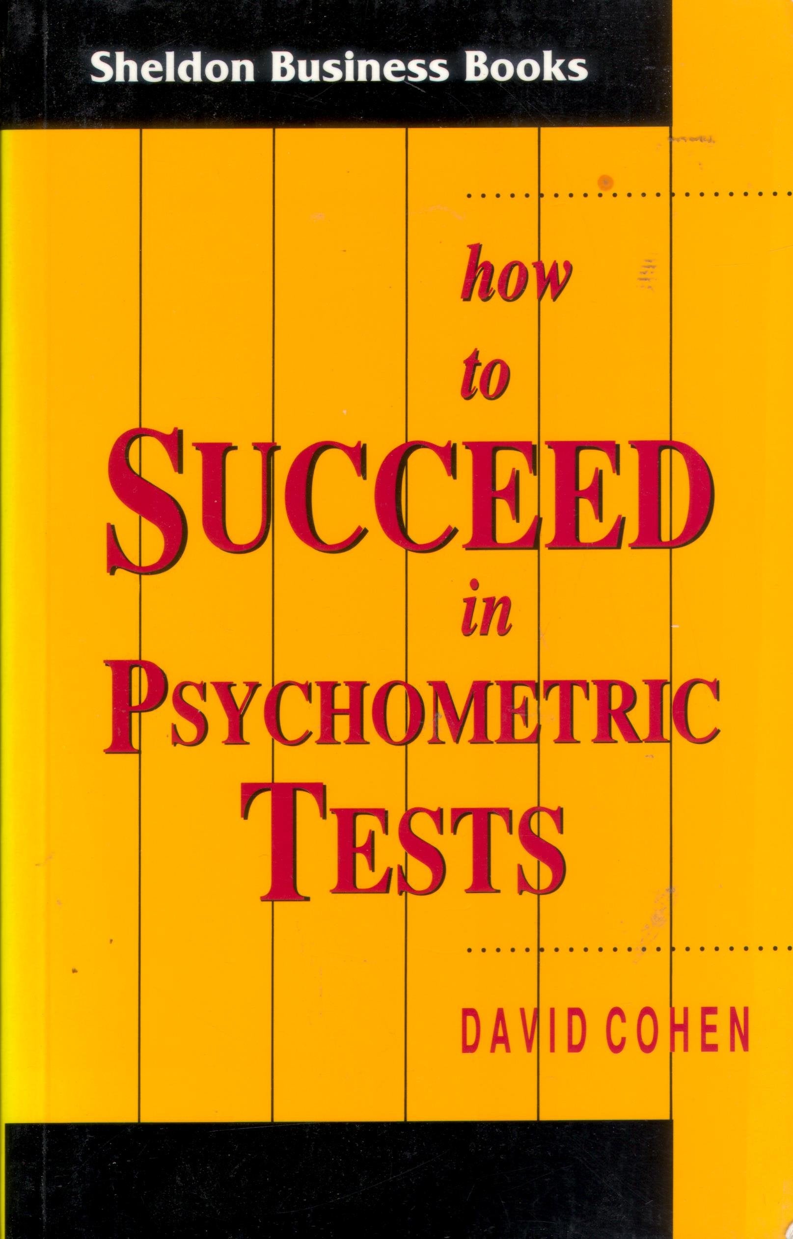 How to Succeed in Psychometric Tests (Sheldon Business Books) Medicine
