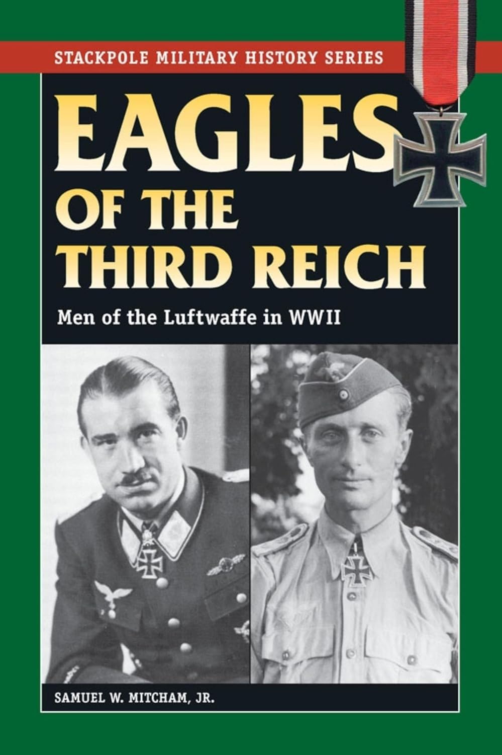 Eagles of the Third Reich: Men of the Luftwaffe in WWII Social Sciences
