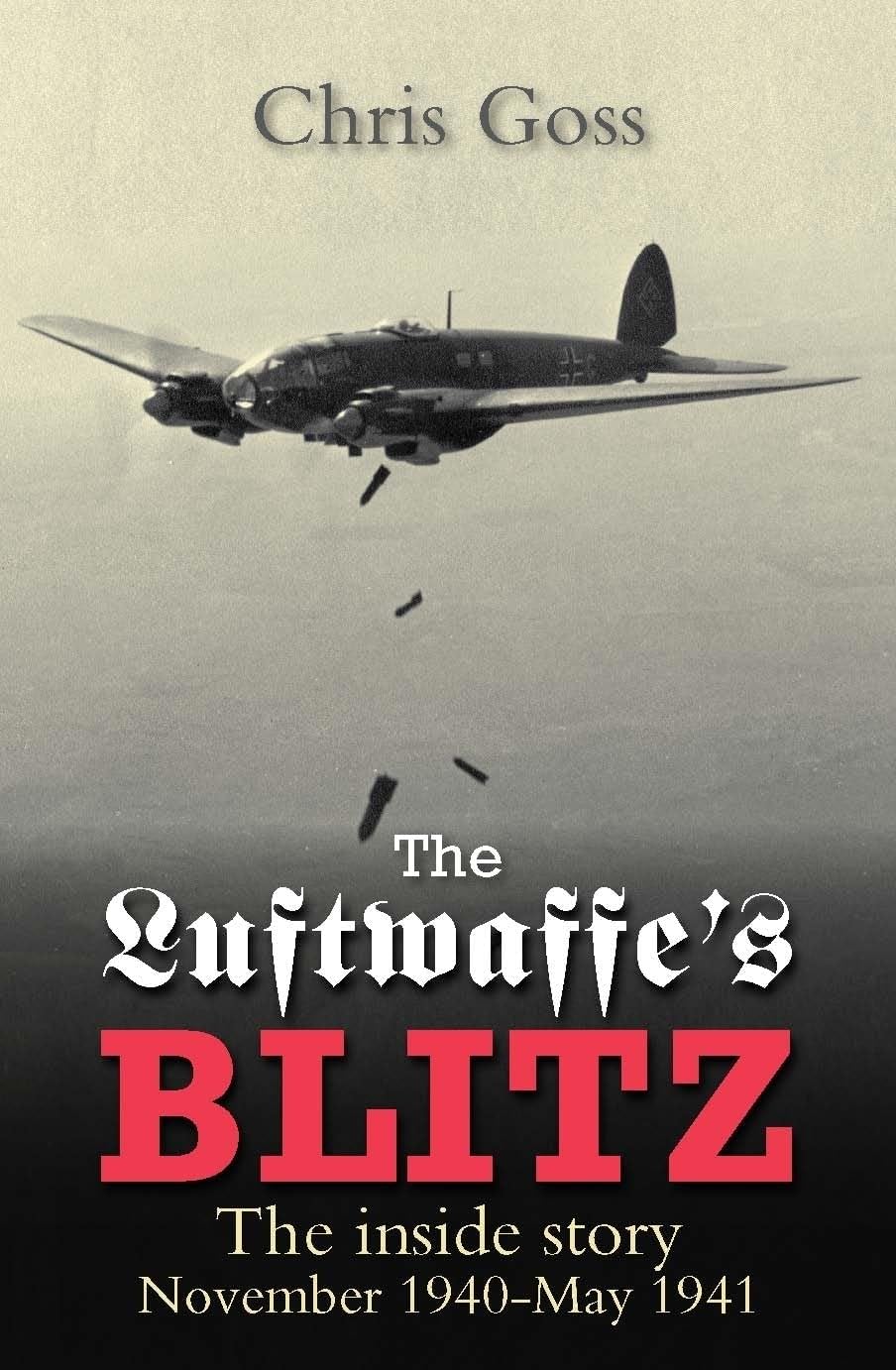 Luftwaffe Blitz: The Inside Story November 1940-May 1941 (Crecy Classic) Social Sciences