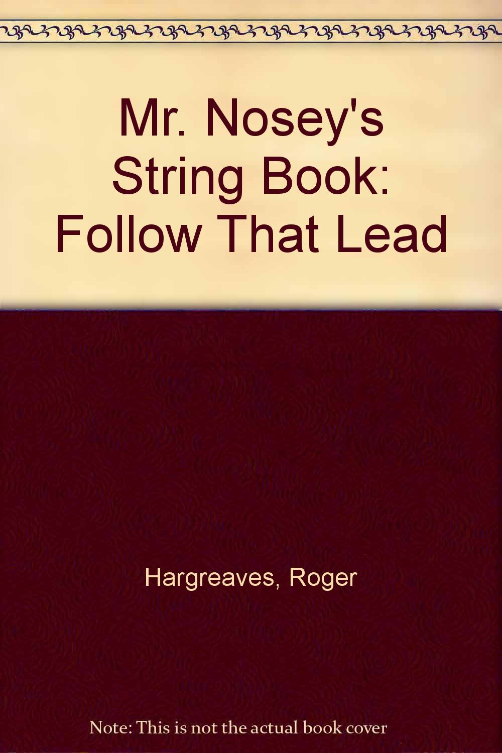 Mr. Nosey's String Book: Follow That Lead Books