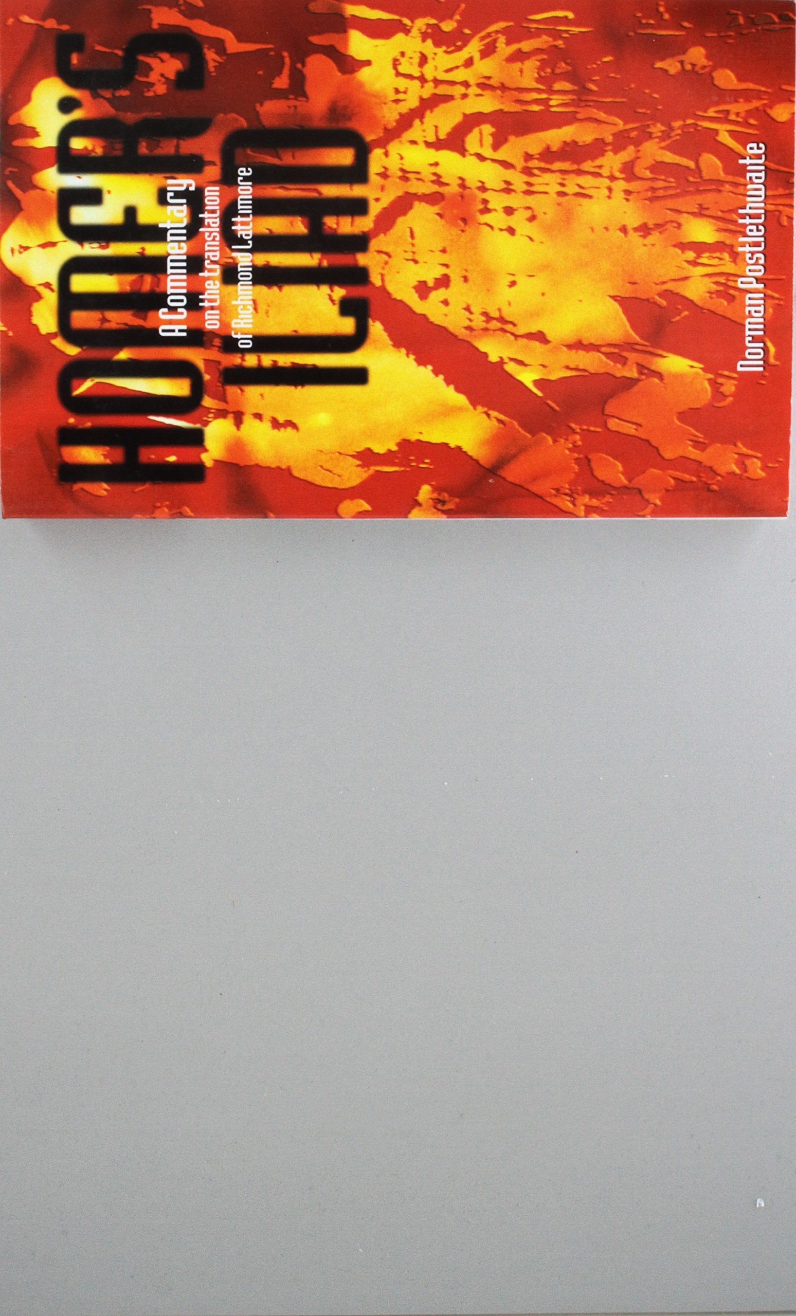 Homer's Iliad: A Commentary on the Translation of Richmond Lattimore book