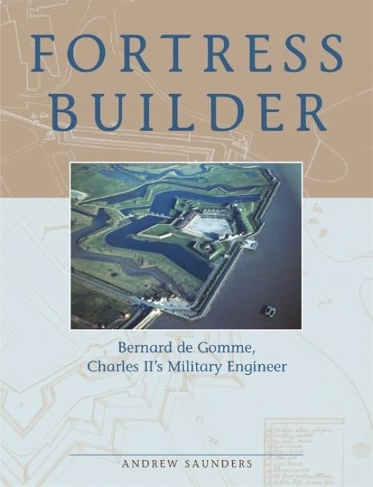 Fortress Builder: Bernard de Gomme, Charles II's Military Engineer Social Sciences
