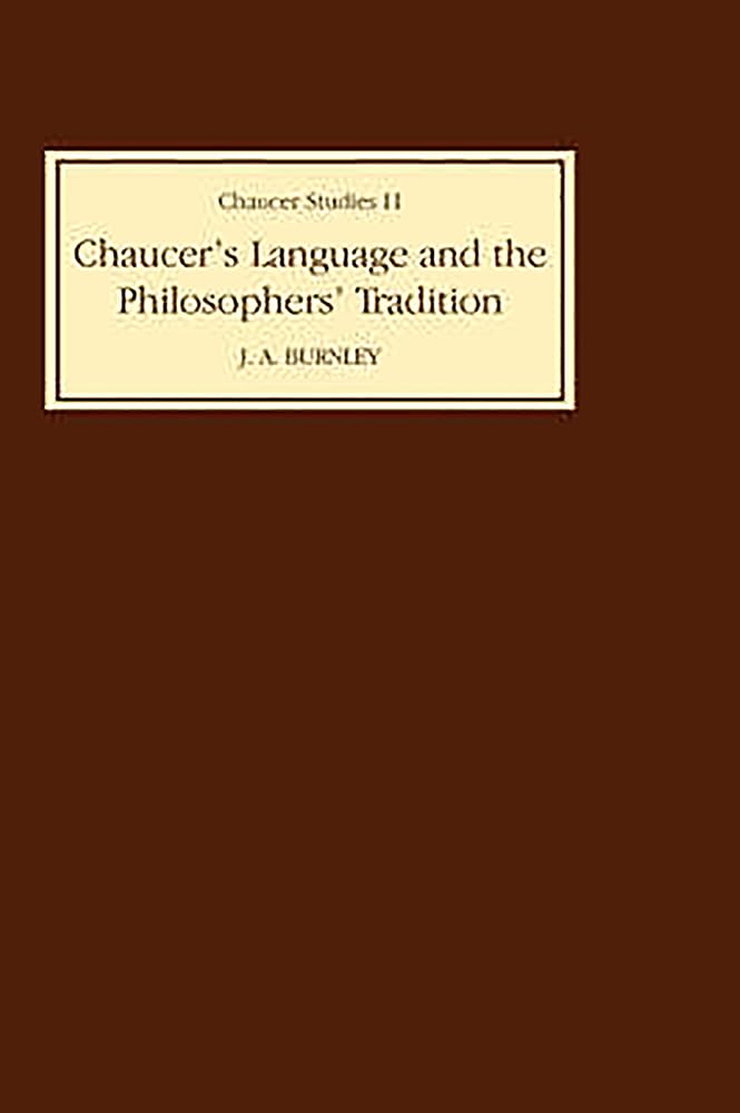 Chaucer's Language and the Philosophers Tradition (Chaucer Studies, Band 2) Poetry