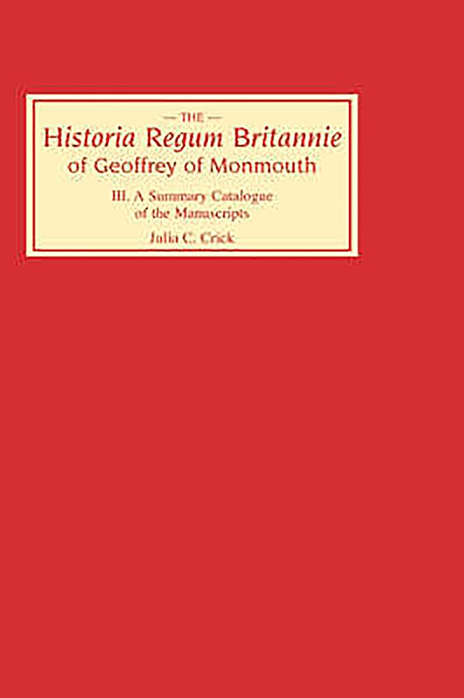 Historia Regum Britannie Of Geoffrey Of Monmouth III Essays & Short Stories