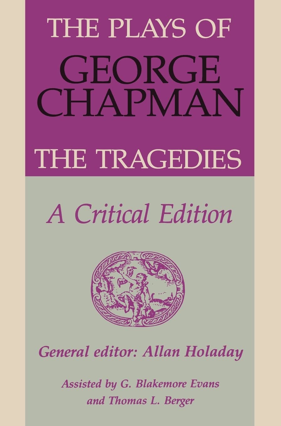 The Plays of George Chapman Drama