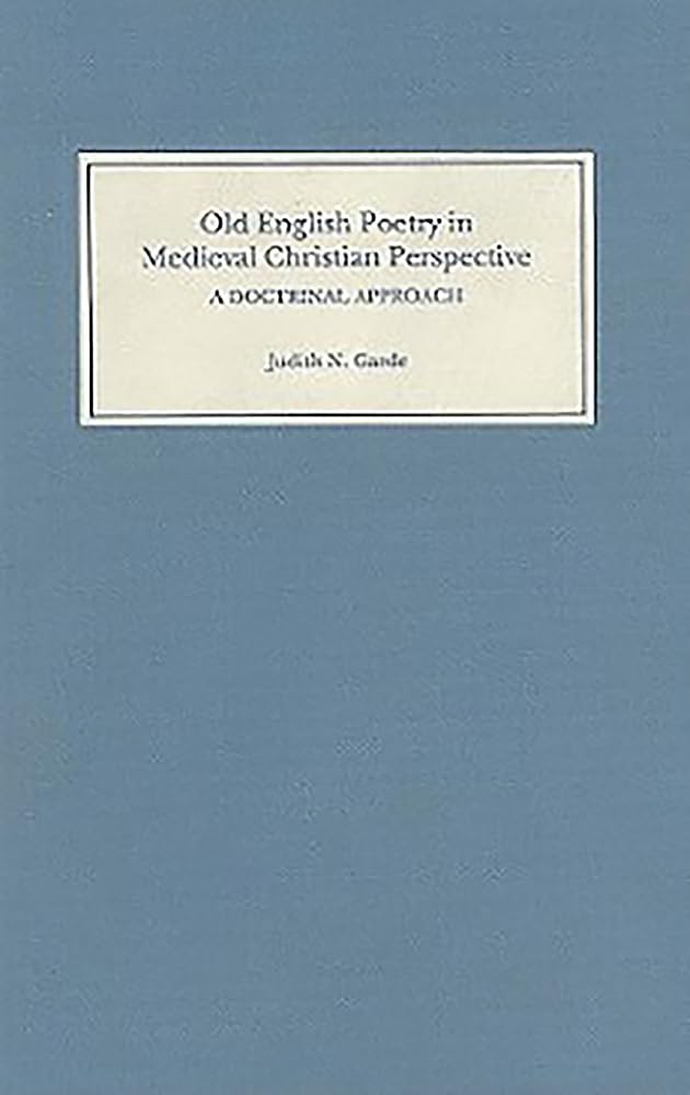 Old English Poetry in Medieval Christian Perspective Poetry