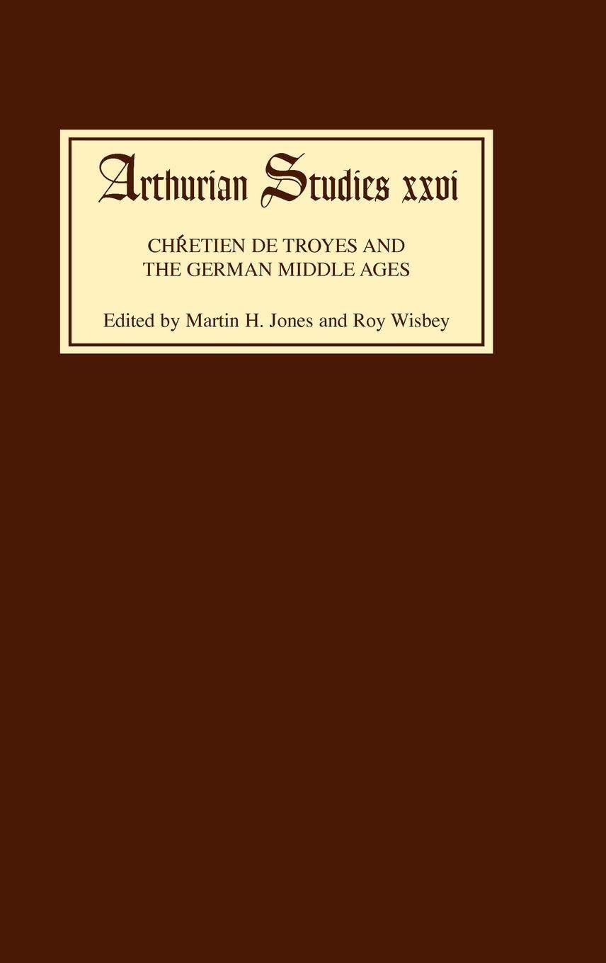 Chretien de Troyes and the German Middle Ages Poetry