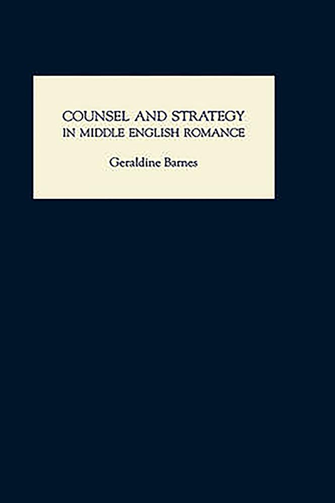 Counsel and Strategy in Middle English Romance Contemporary literature