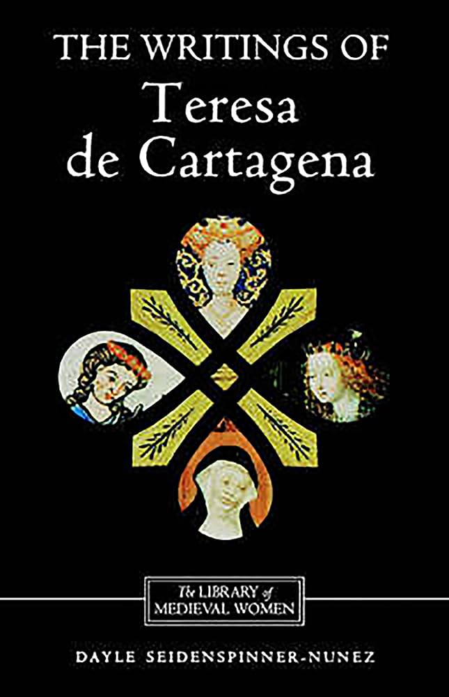 The Writings of Teresa de Cartagena Social Sciences