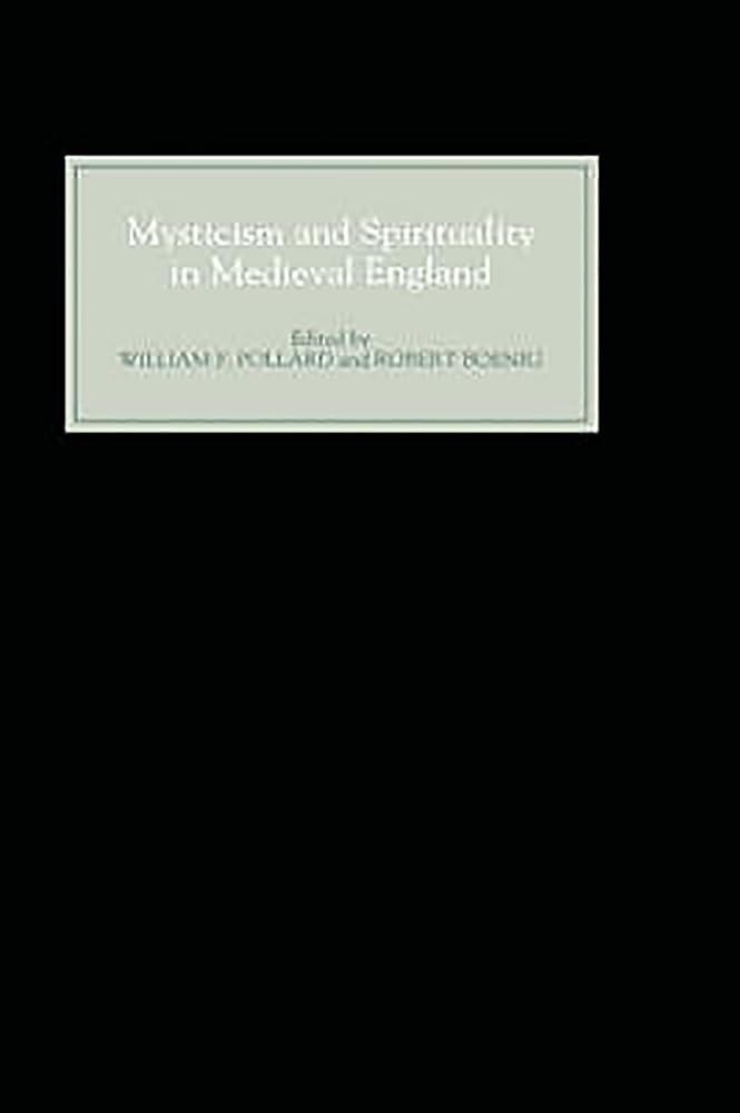 Mysticism and Spirituality in Medieval England Contemporary literature