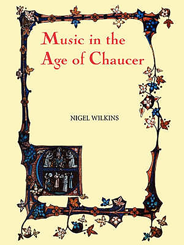 Music in the Age of Chaucer Contemporary literature