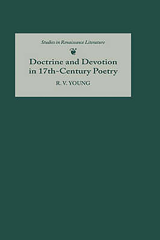 Doctrine and Devotion in Seventeenth-Century Poetry Poetry